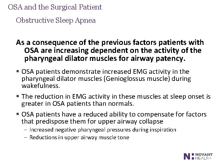 OSA and the Surgical Patient Obstructive Sleep Apnea As a consequence of the previous