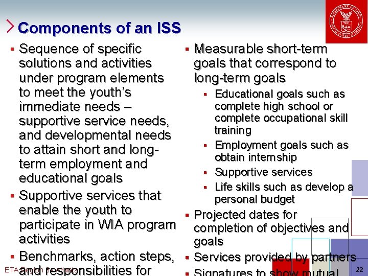 Components of an ISS Sequence of specific § Measurable short-term solutions and activities goals