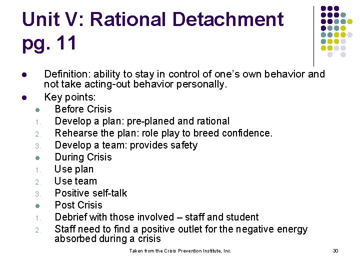 Unit V: Rational Detachment pg. 11 l l Definition: ability to stay in control