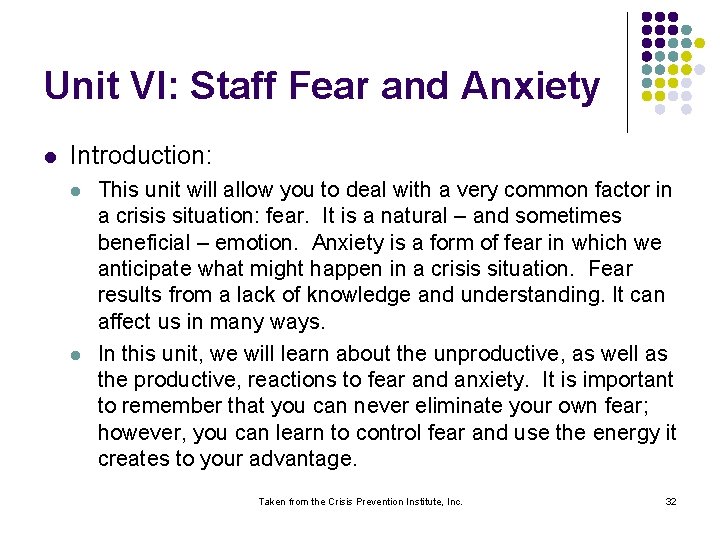 Unit VI: Staff Fear and Anxiety l Introduction: l l This unit will allow