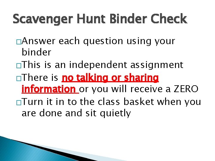 Scavenger Hunt Binder Check �Answer each question using your binder �This is an independent