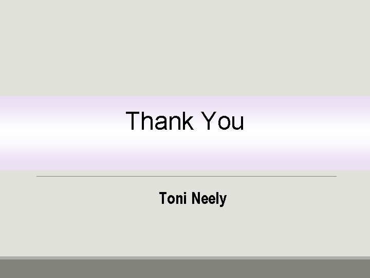 Thank You Toni Neely 