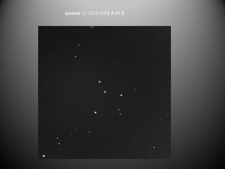 quasar Q 0957+561 A et B 