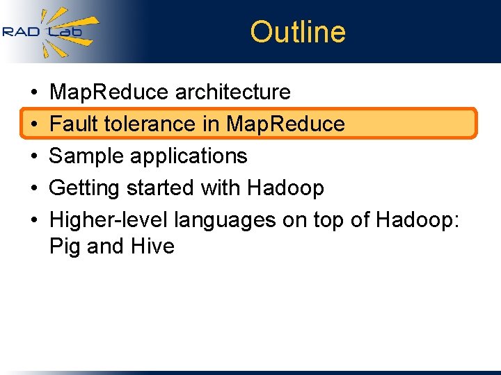 Outline • • • Map. Reduce architecture Fault tolerance in Map. Reduce Sample applications