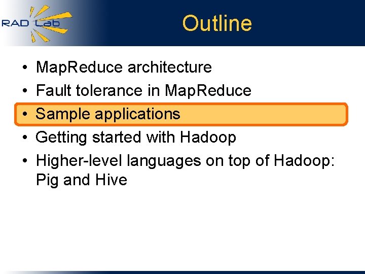 Outline • • • Map. Reduce architecture Fault tolerance in Map. Reduce Sample applications