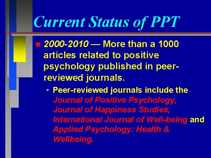 Current Status of PPT n 2000 -2010 — More than a 1000 articles related