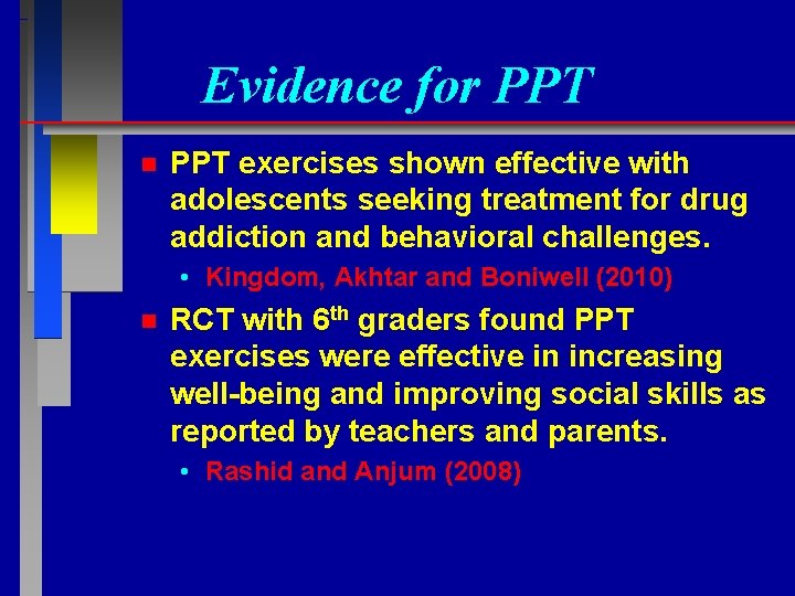 Evidence for PPT n PPT exercises shown effective with adolescents seeking treatment for drug