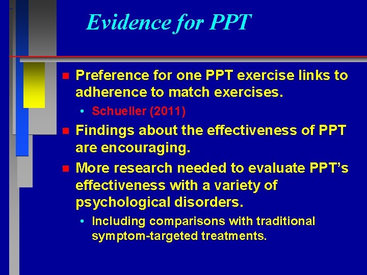 Evidence for PPT n Preference for one PPT exercise links to adherence to match