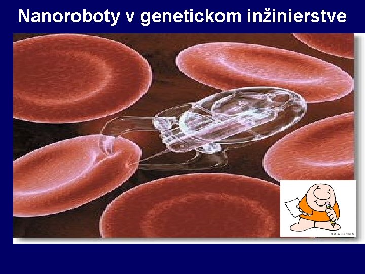 Nanoroboty v genetickom inžinierstve 