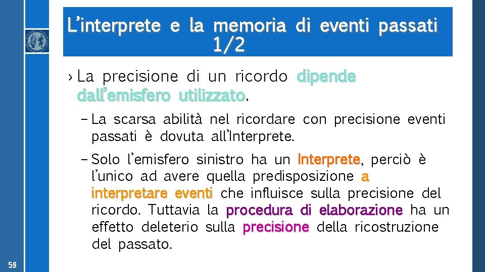 L’interprete e la memoria di eventi passati 1/2 › La precisione di un ricordo