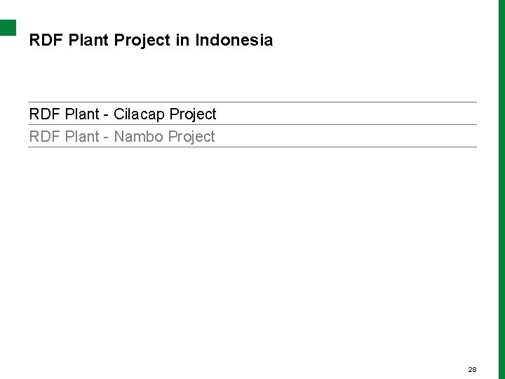 RDF Plant Project in Indonesia RDF Plant - Cilacap Project RDF Plant - Nambo