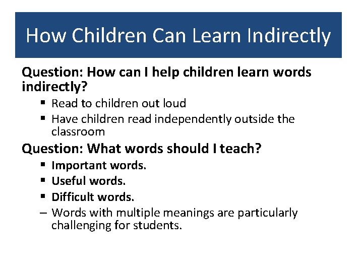 How Children Can Learn Indirectly How Question: How can I help children learn words