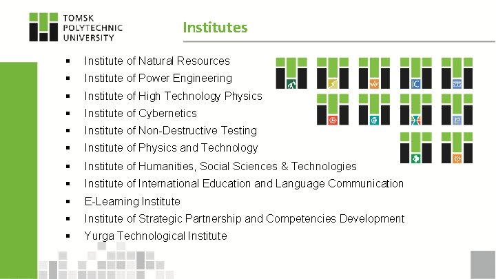 Institutes § Institute of Natural Resources § Institute of Power Engineering § Institute of