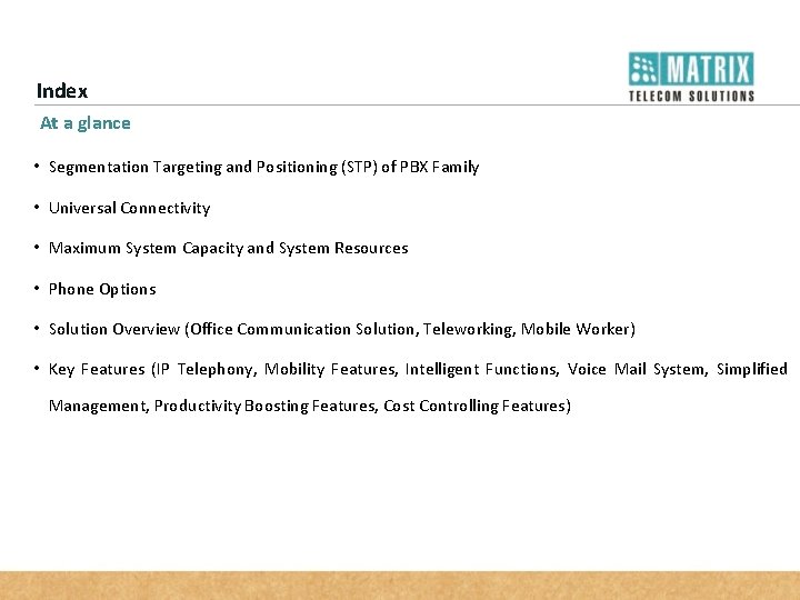 Index At a glance • Segmentation Targeting and Positioning (STP) of PBX Family •