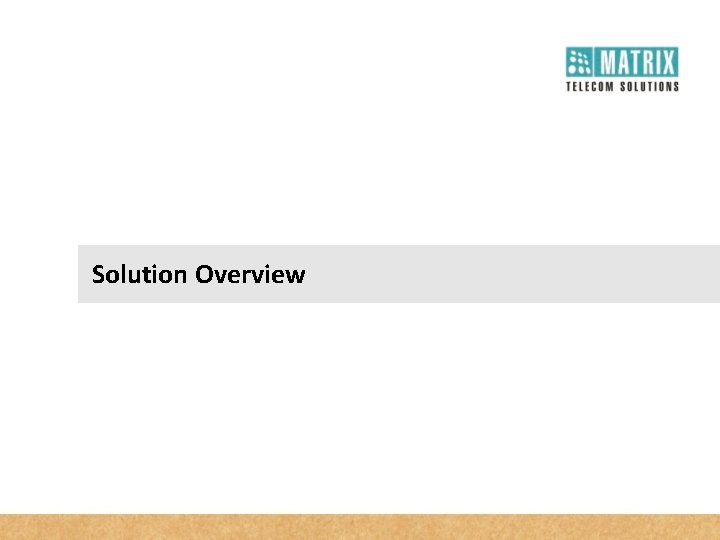 Solution Overview 