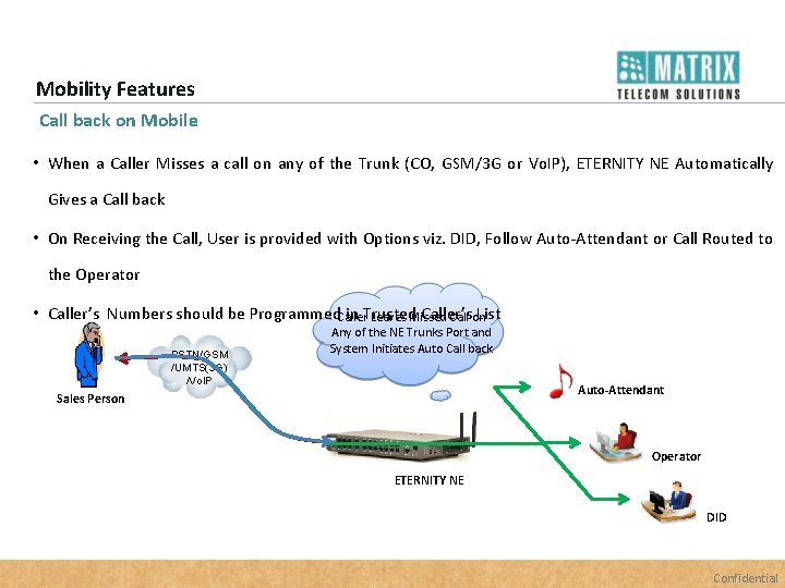 Mobility Features Call back on Mobile • When a Caller Misses a call on