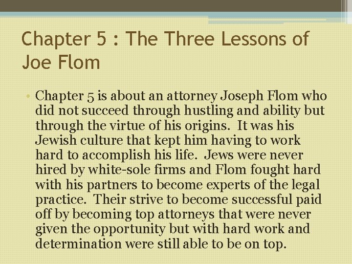 Chapter 5 : The Three Lessons of Joe Flom • Chapter 5 is about