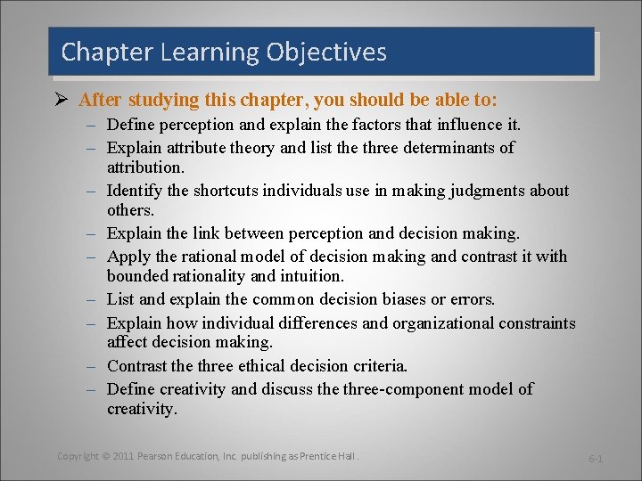 Chapter Learning Objectives Ø After studying this chapter, you should be able to: –