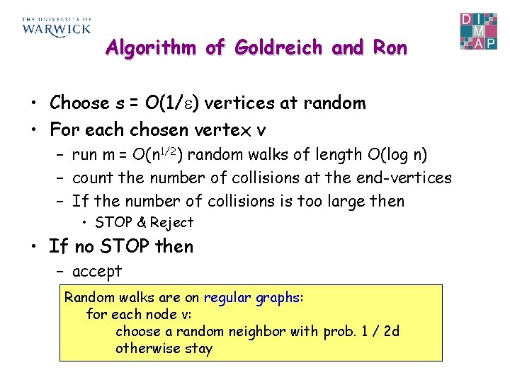 Algorithm of Goldreich and Ron • Choose s = O(1/ ) vertices at random