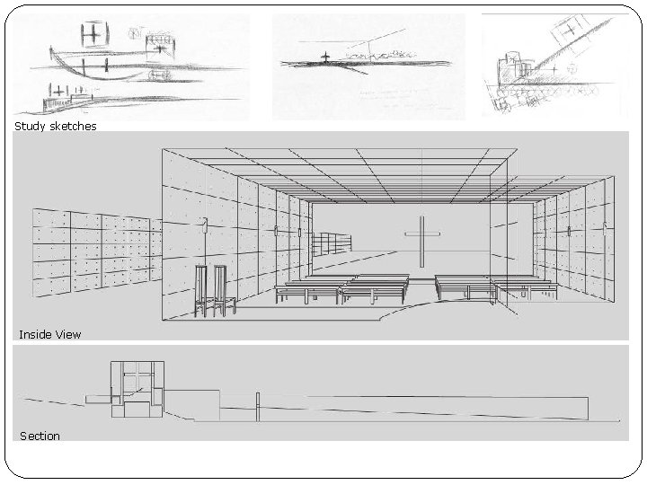 Study sketches Inside View Section 