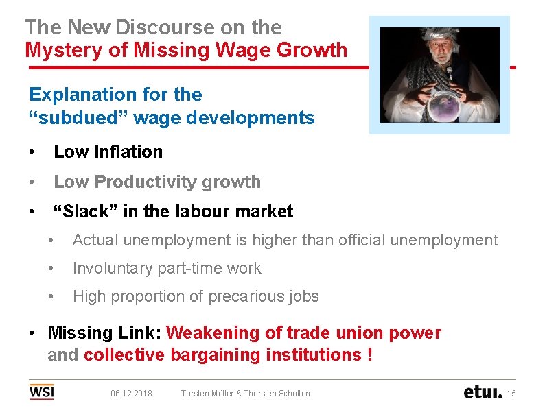The New Discourse on the Mystery of Missing Wage Growth Explanation for the “subdued”