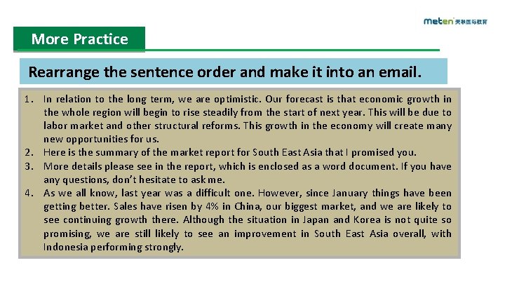 More Practice Rearrange the sentence order and make it into an email. 1. In