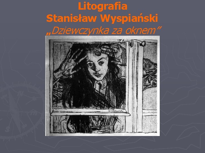 Litografia Stanisław Wyspiański „Dziewczynka za oknem” 