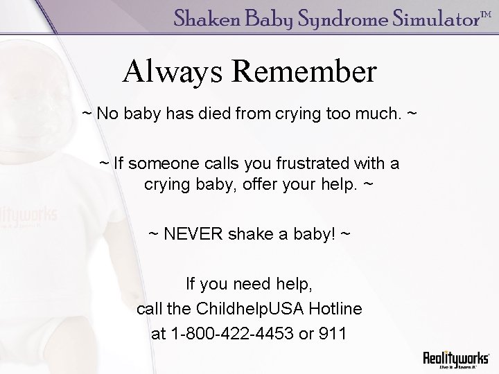 Always Remember ~ No baby has died from crying too much. ~ ~ If