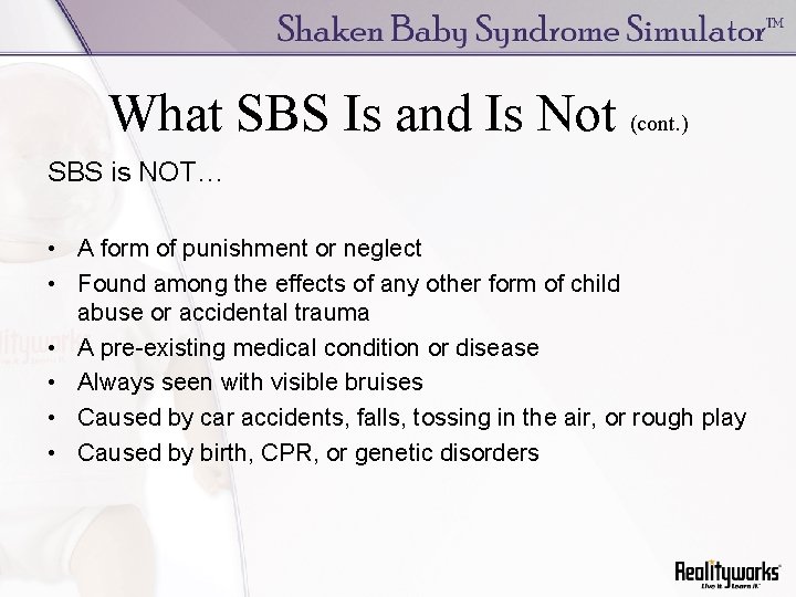 What SBS Is and Is Not (cont. ) SBS is NOT… • A form
