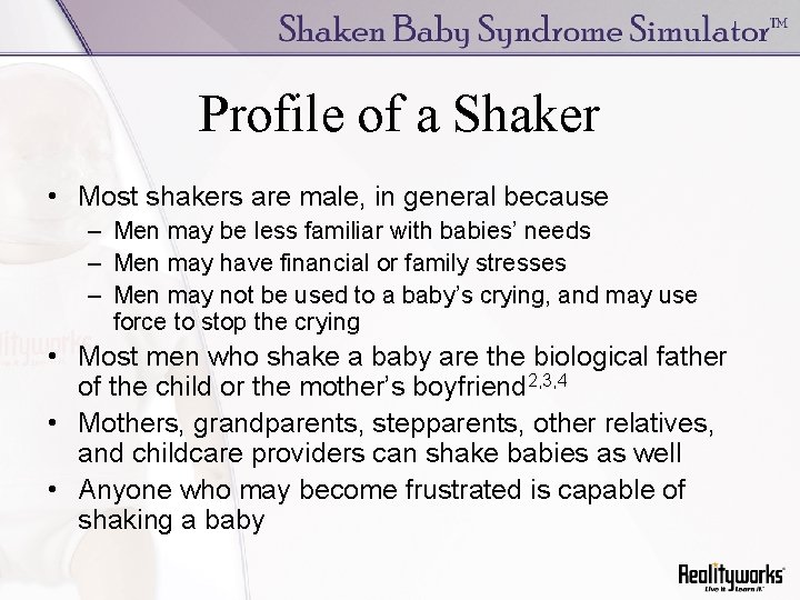 Profile of a Shaker • Most shakers are male, in general because – Men