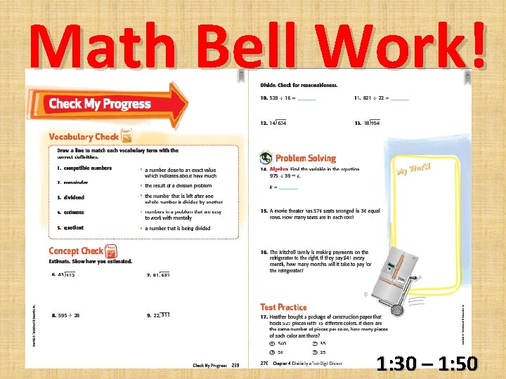 Math Bell Work! 1: 30 – 1: 50 
