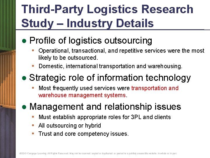 Third-Party Logistics Research Study – Industry Details ● Profile of logistics outsourcing • Operational,