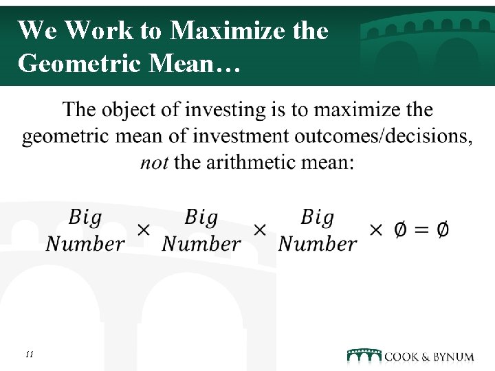 We Work to Maximize the Geometric Mean… § 11 
