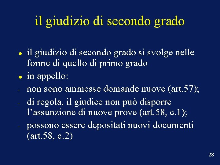 il giudizio di secondo grado • • • il giudizio di secondo grado si