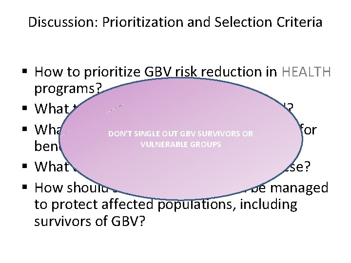 Discussion: Prioritization and Selection Criteria § How to prioritize GBV risk reduction in HEALTH