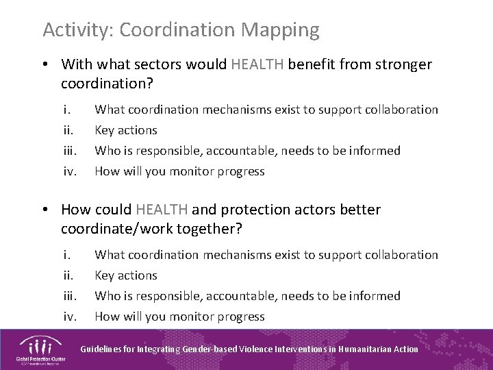 Activity: Coordination Mapping • With what sectors would HEALTH benefit from stronger coordination? i.