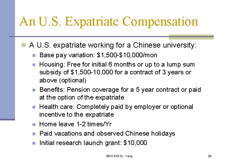 An U. S. Expatriate Compensation n A U. S. expatriate working for a Chinese