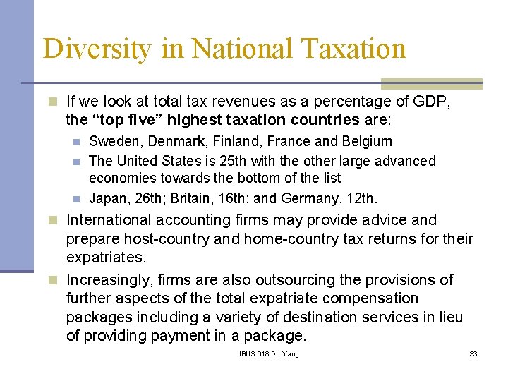 Diversity in National Taxation n If we look at total tax revenues as a