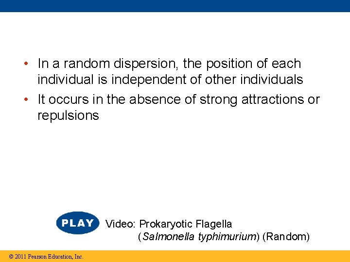  • In a random dispersion, the position of each individual is independent of