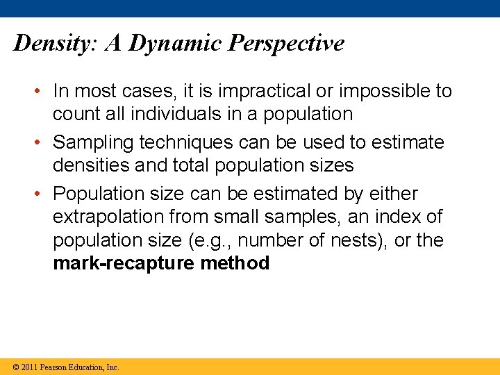 Density: A Dynamic Perspective • In most cases, it is impractical or impossible to