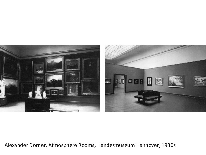 Alexander Dorner, Atmosphere Rooms, Landesmuseum Hannover, 1930 s 