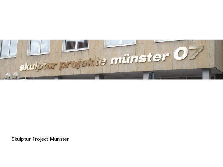 Skulptur Project Munster 