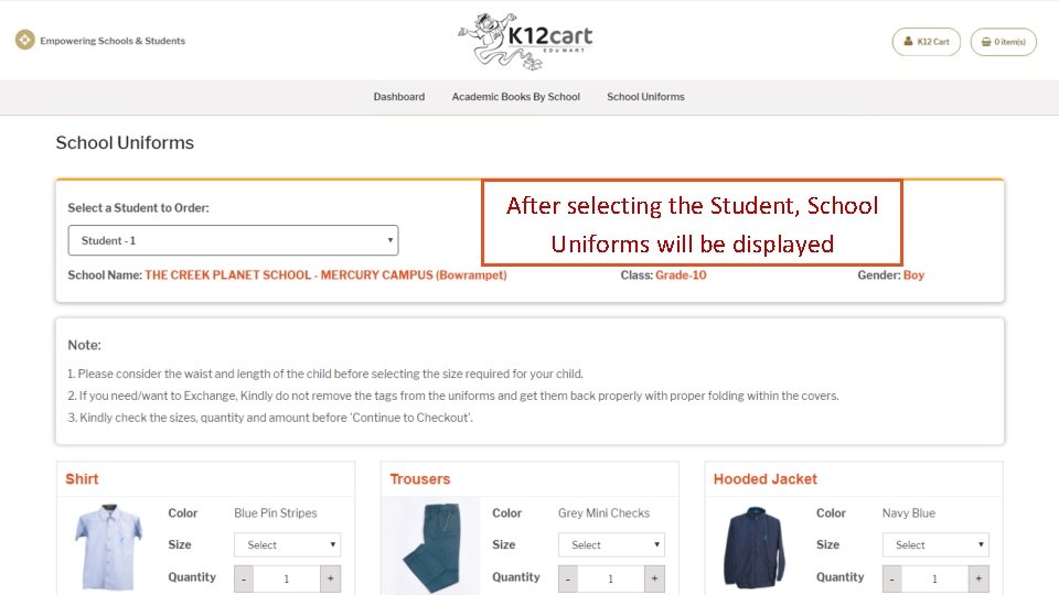 After selecting the Student, School Uniforms will be displayed 