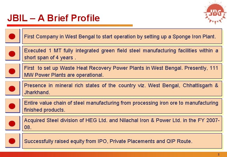 JBIL – A Brief Profile First Company in West Bengal to start operation by