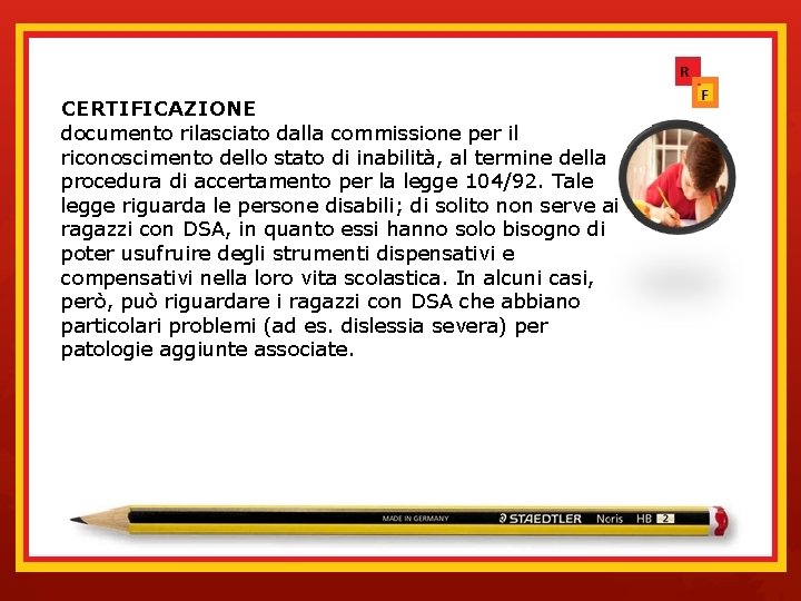 CERTIFICAZIONE documento rilasciato dalla commissione per il riconoscimento dello stato di inabilità, al termine