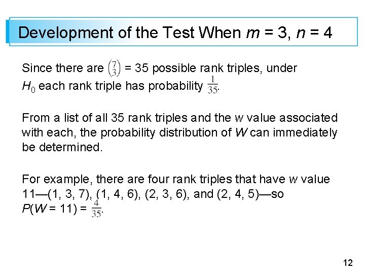 Development of the Test When m = 3, n = 4 Since there are