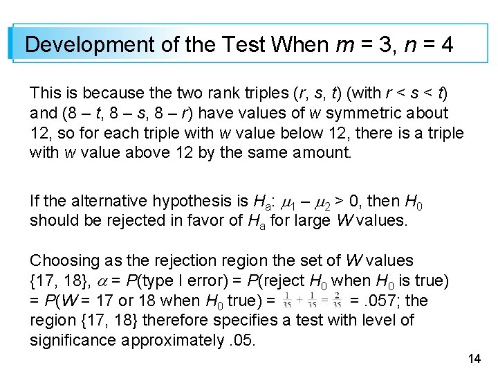 Development of the Test When m = 3, n = 4 This is because