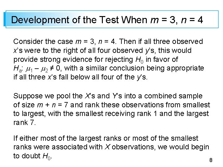 Development of the Test When m = 3, n = 4 Consider the case