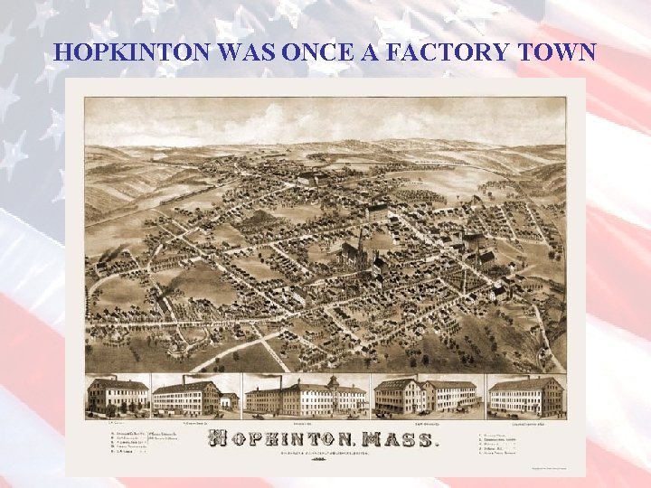 HOPKINTON WAS ONCE A FACTORY TOWN 