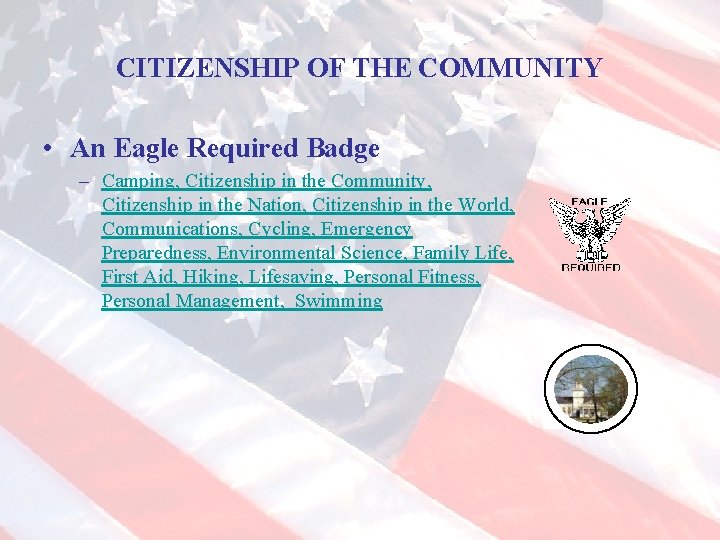 CITIZENSHIP OF THE COMMUNITY • An Eagle Required Badge – Camping, Citizenship in the